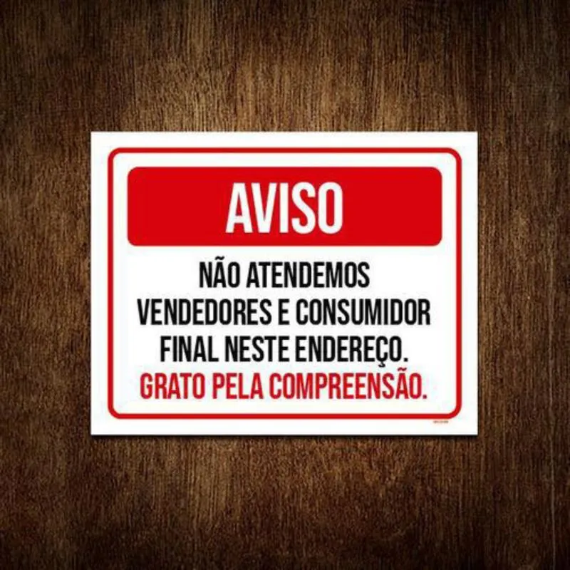 Placa Sinalização - Aviso Não Atendemos Vendedores 36X46