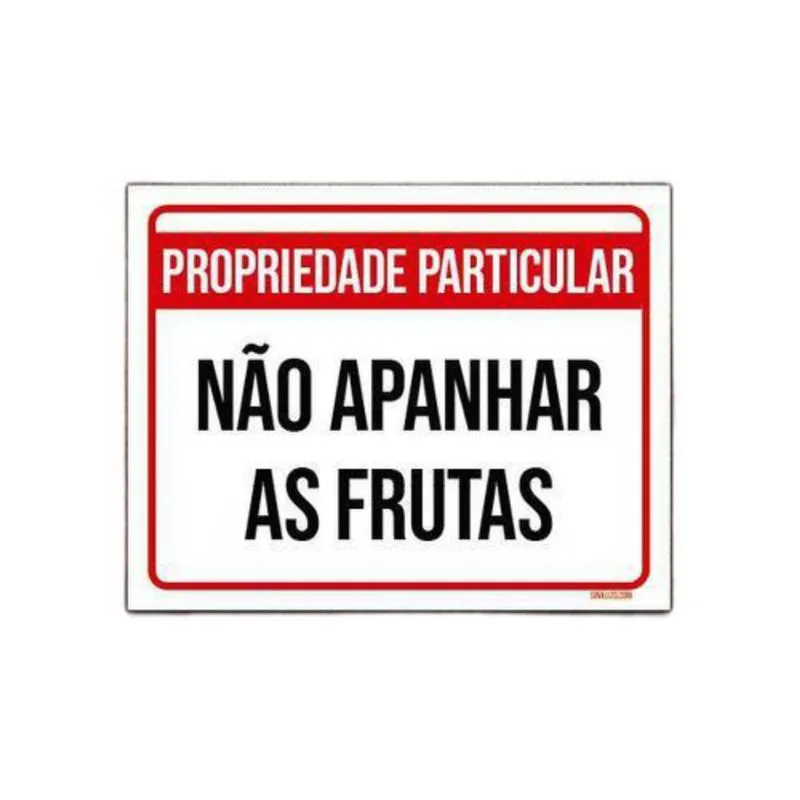 Placa Propriedade Particular Não Apanhar Frutas 36X46
