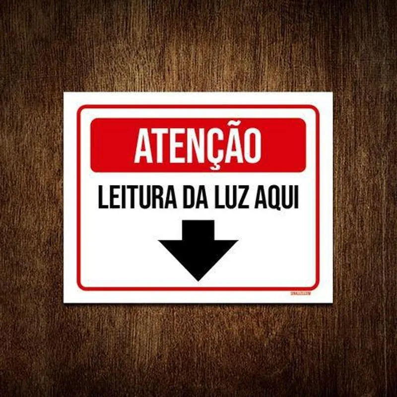 Placa Sinalização Atenção Leitura Luz Aqui 27x35 - Psai 2mm