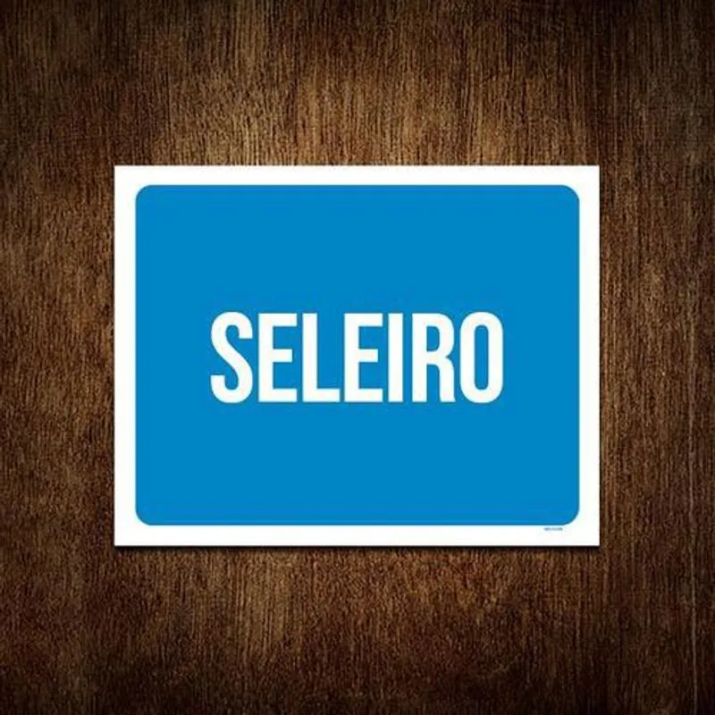Placa Sinalização - Identificação Seleiro 27x35