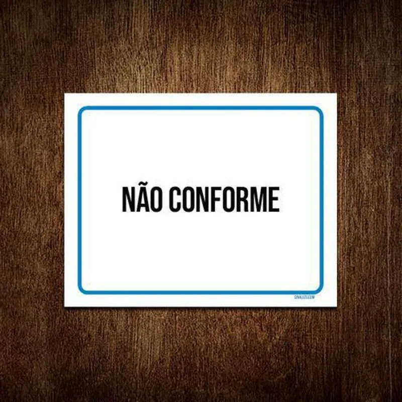 Placa Sinalização - Identificação Não Conforme 27x35