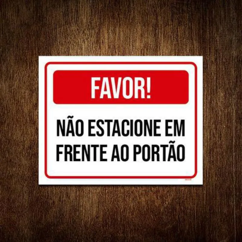 Placa Por Favor Não Estacione Em Frente Portão 27X35