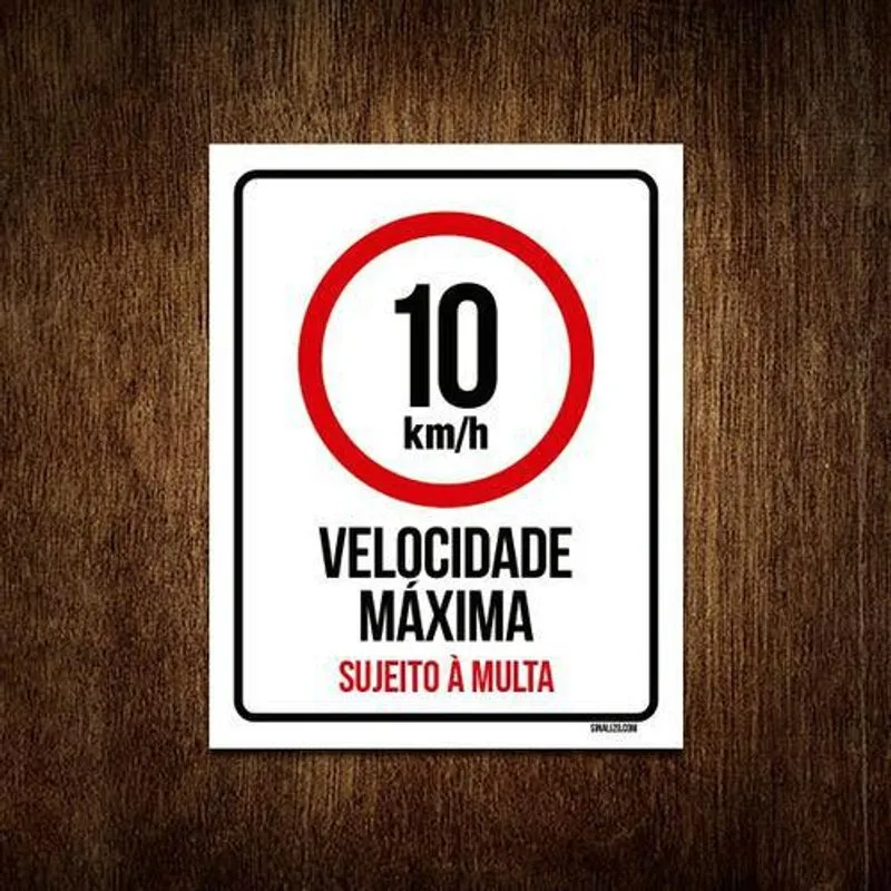 Placa Sinalização - Velocidade Máxima Sujeito Multa 27x35