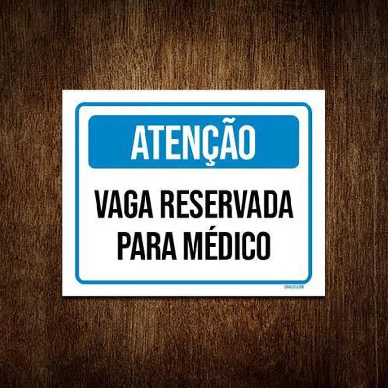 Placa Sinalização Atenção Vaga Reservada Para Médico 27x35