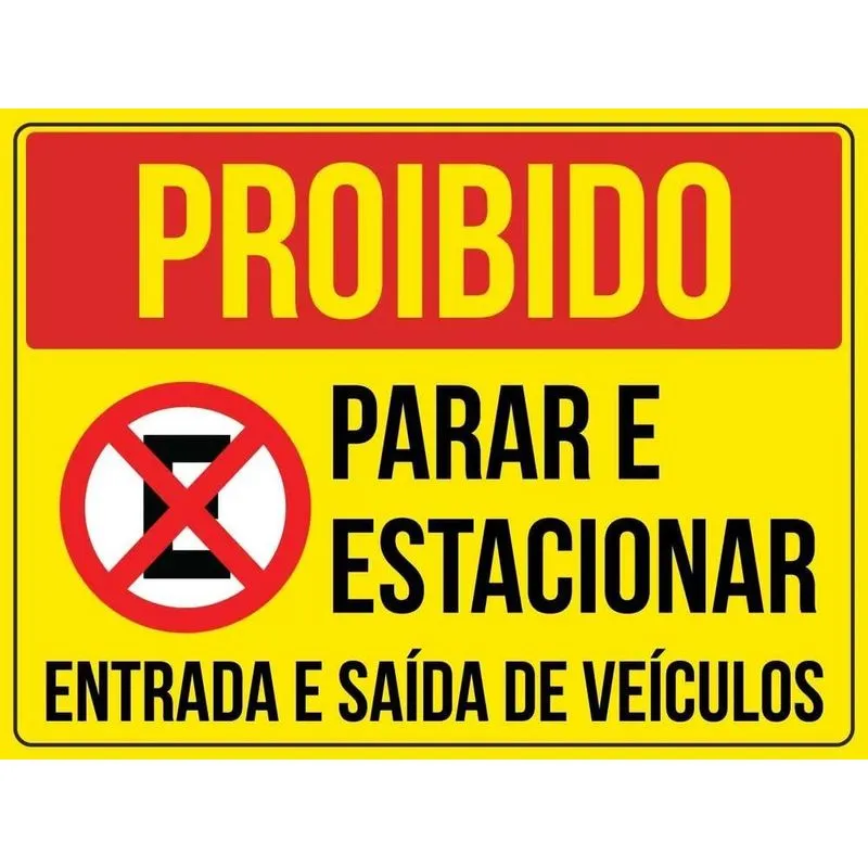 3x Placa Proibido Parar E Estacionar Entrada Saída Veículos