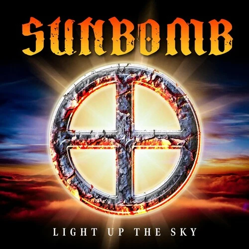 Sunbomb - Light Up The Sky New / CD / Light Up The Sky Frontiers Records