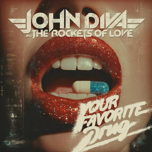John Diva / Rockets of Love - Your Favorite Drug New / CD / Your Favorite Drug Frontiers Records