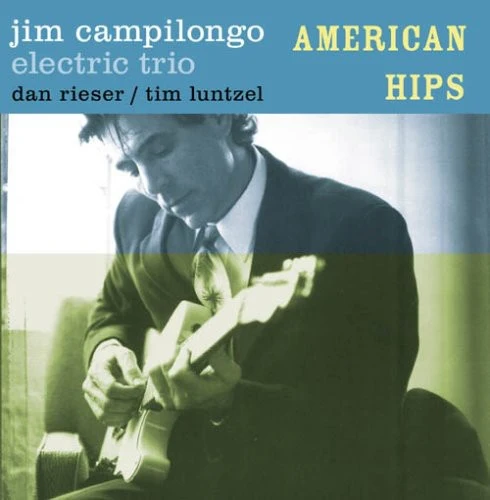 Jim Campilongo - American Hips New / CD / American Hips Blue Hen Records (BLHE8)