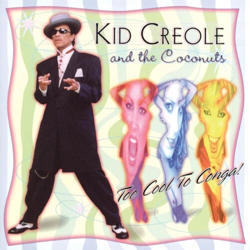 Kid Creole & the Coconuts - Too Cool to Conga New / CD / Too Cool to Conga Rainman (RAMN322)