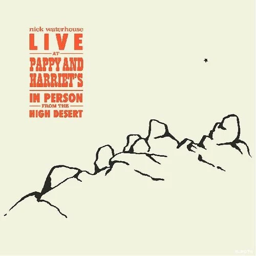 Nick Waterhouse - Live At Pappy & Harriet's: In Person From The Hight Desert New / CD / Live At Pappy & Harriet's: In Person From The Hight Desert Innovative Leisure