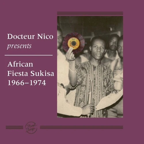 DOCTEUR NICO PRESENTS AFRICAN FIESTA SUKISA 1966 – 1974