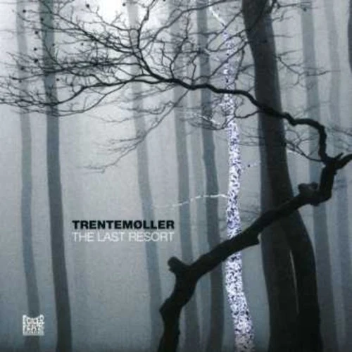 Trentemoller - The Last Resort New / CD / The Last Resort Poker Flat (PKRF18)