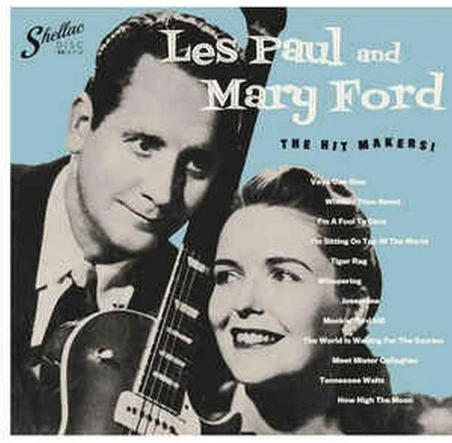 Les Paul / Mary Ford - The Hit Makers New / Vinyl / The Hit Makers Shellac Disc