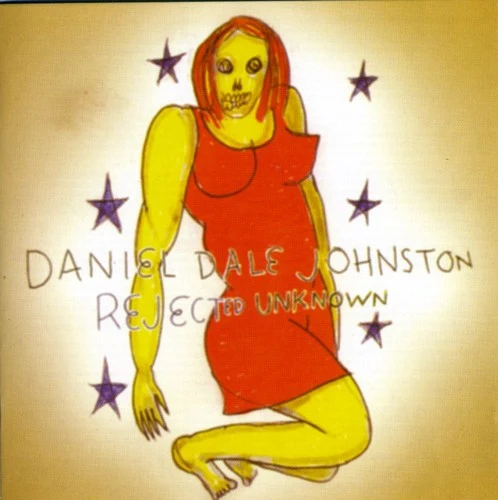 Daniel Johnston - Rejected Unknown New / CD / Rejected Unknown High Wire Music (HWIREYE117)