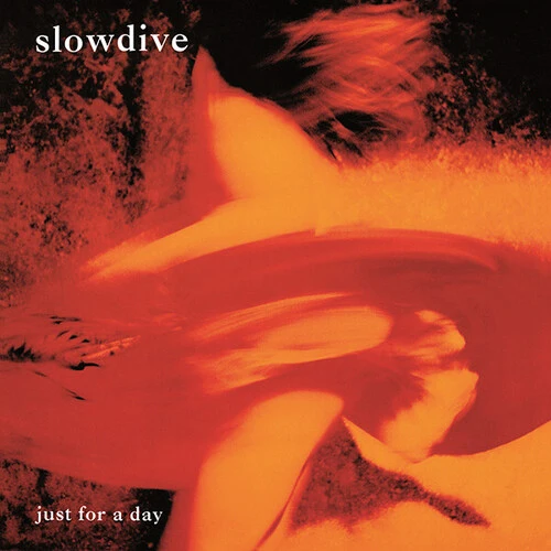 Slowdive - Just for a Day New / Vinyl / Just for a Day Music on Vinyl (MUVN4898226)