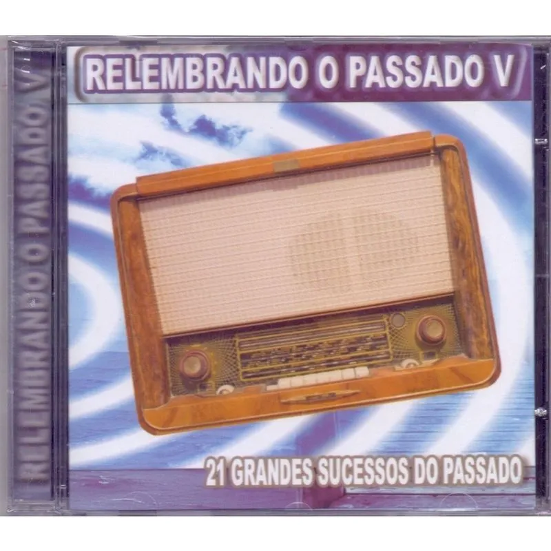 Cd Relembrando O Passado - Vol.5 / Quero Ver Você Feliz -