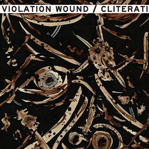 CLITERATI / VIOLATION WOUND