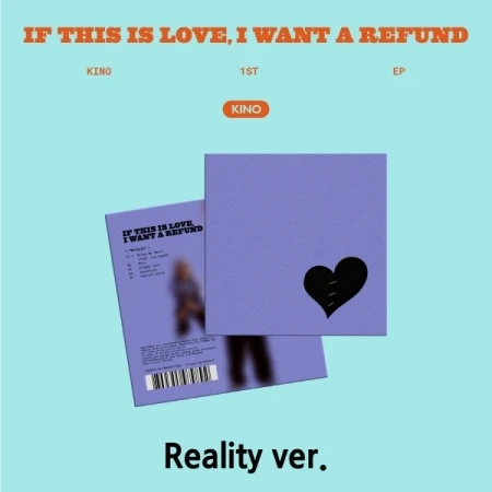 KINO - [If this is love, I want a refund] 1st EP Album REALITY Version NONE