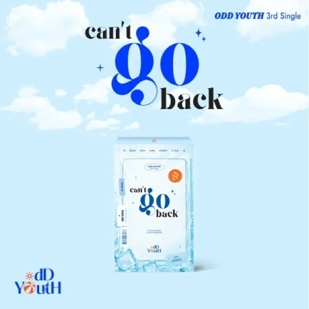 ODD YOUTH - [ CAN'T GO BACK ] 3rd Single Album