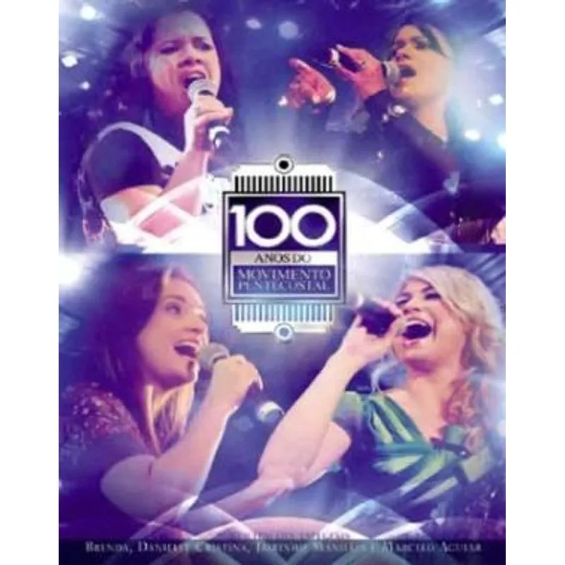 100 Anos do Movimento Pentecostal