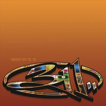 311 Greatest Hits '93-03