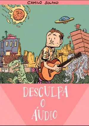 DESCULPA O ÁUDIO