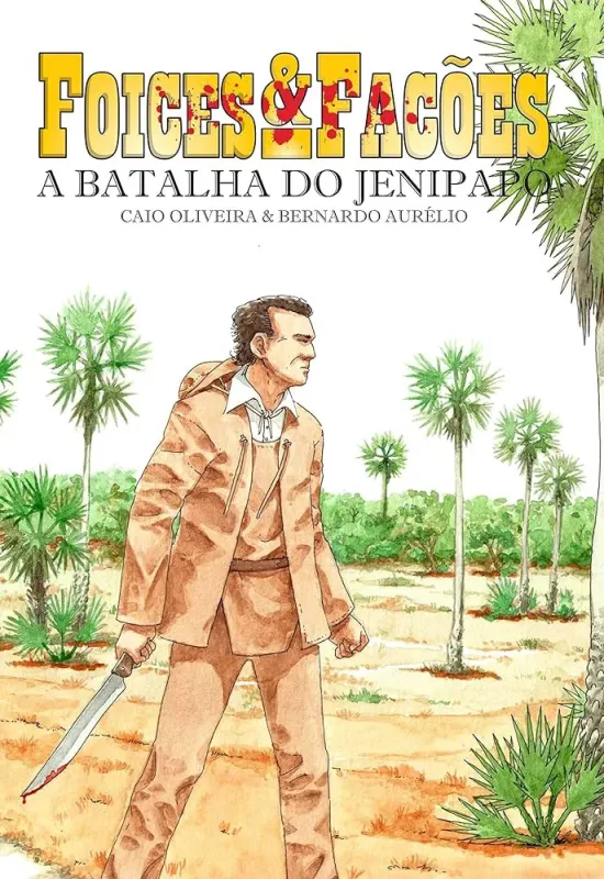 FOICES E &amp; FACÕES ? A BATALHA DE JENIPAPO