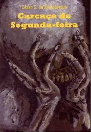 CARCAÇA DE SEGUNDA-FEIRA