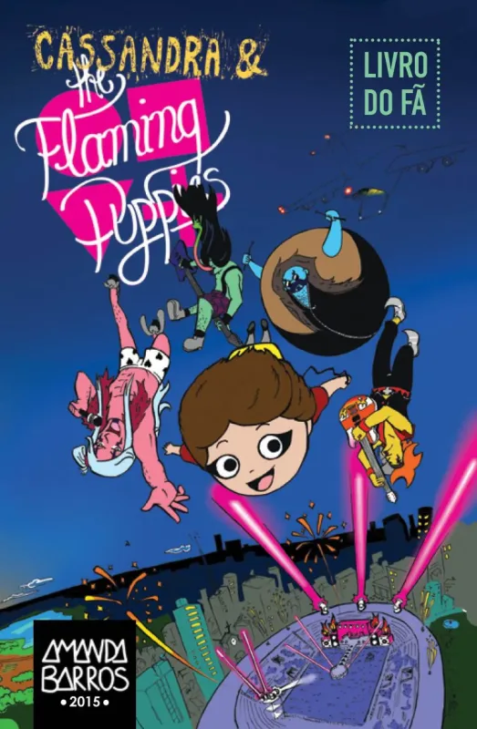 CASSANDRA &amp; THE FLAMING PUPPIES