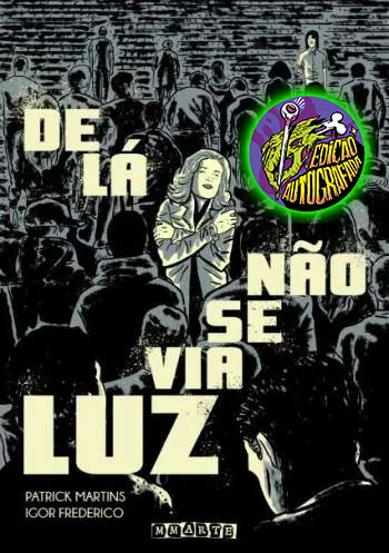 DE LÁ NÃO SE VIA A LUZ - AUTOGRAFADO