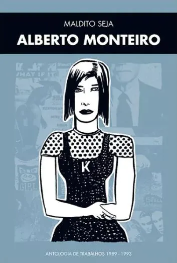 MALDITO SEJA, ALBERTO MONTEIRO