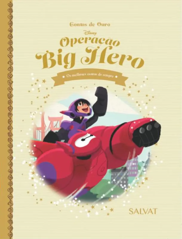 LIVRO DISNEY CONTOS DE OURO ED. 18 - OPERAÇÃO BIG HERO