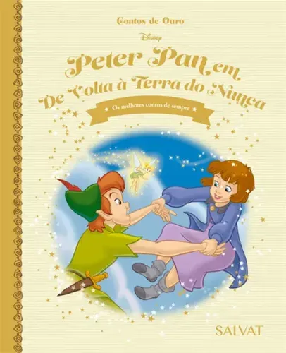 LIVRO DISNEY CONTOS DE OURO ED. 35 - PETER PAN EM DE VOLTA À TERRA DO NUNCA