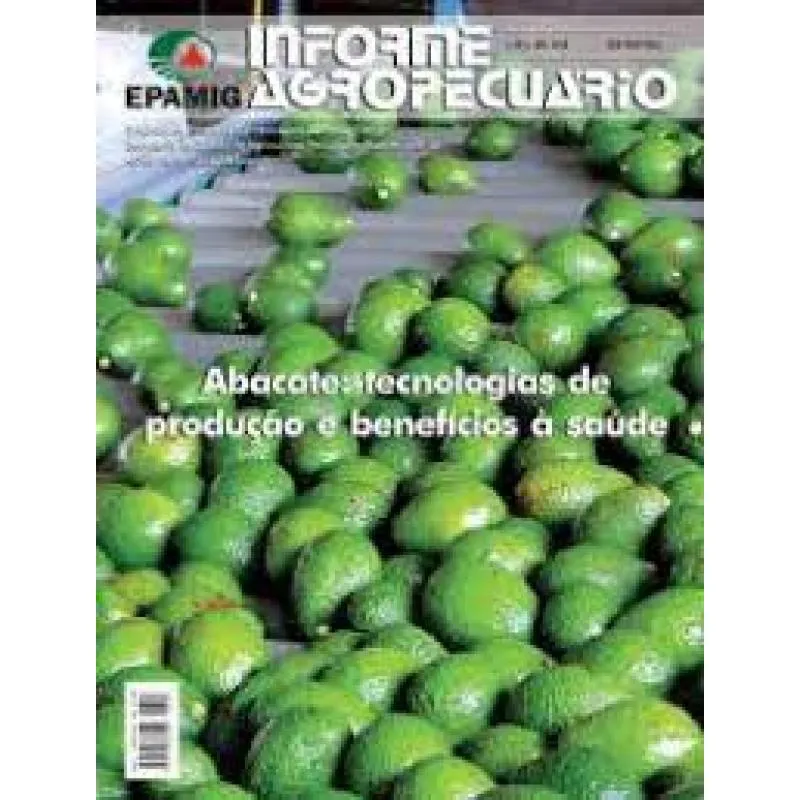Informe Agropecuário 3030 – Abacate: Tecnologias de produção e benefícios à saúde