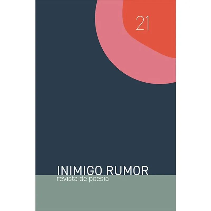 INIMIGO RUMOR 21 - REVISTA DE POESIA