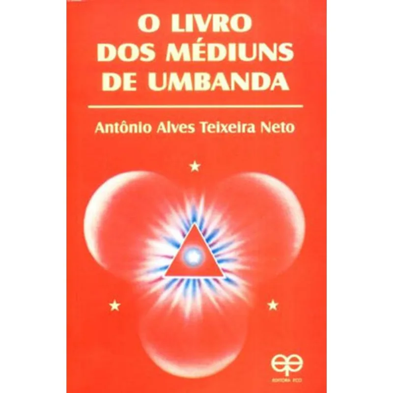 O LIVRO DOS MÉDIUNS DE UMBANDA