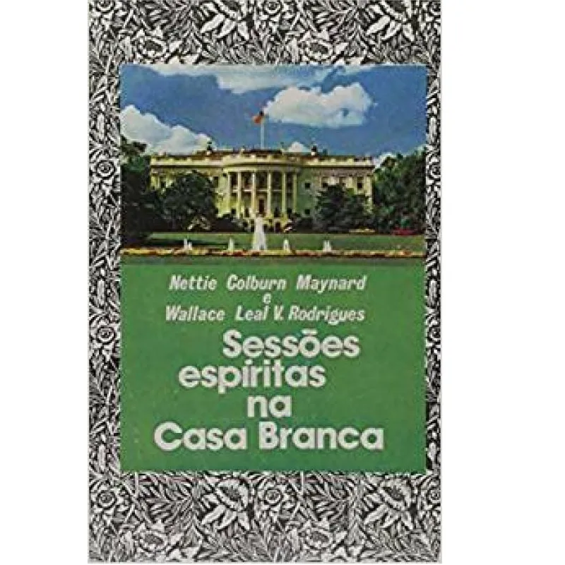 SESSOES ESPIRITAS NA CASA BRANCA