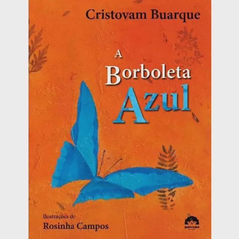 Livro A Borboleta Azul Cristovam Buarque Galeirinha Record