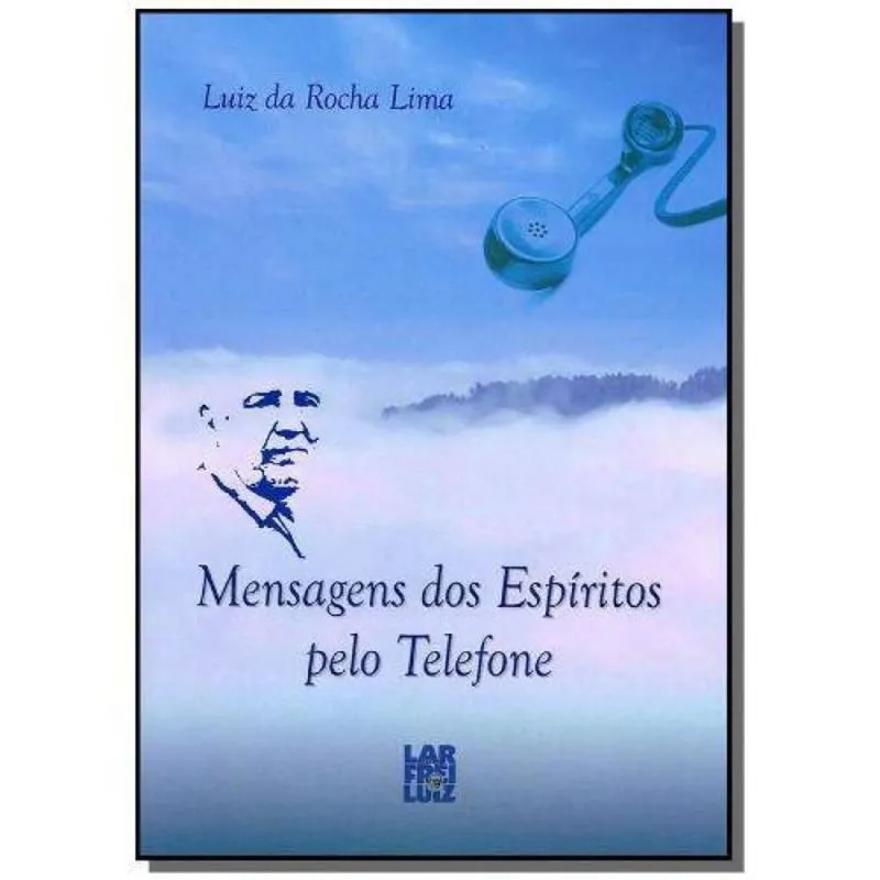 Mensagens dos Espíritos Pelo Telefone