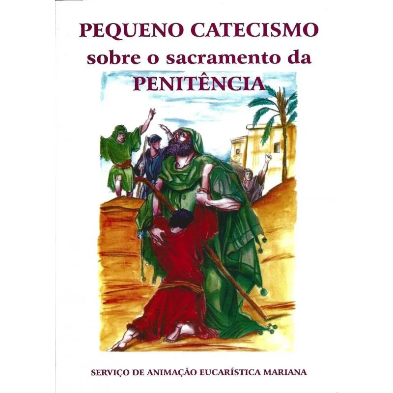 Pequeno catecismo sobre O sacramento da penitencia - 1ª