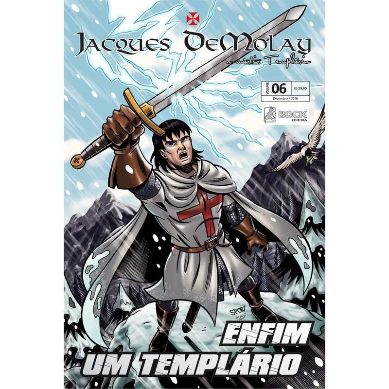 Jacques Demolay - O Martir Templario - Volume 6 - Autores