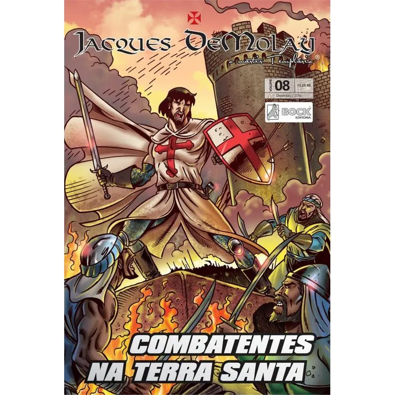 Jacques Demolay - O Martir Templario - Volume 8 - Autores