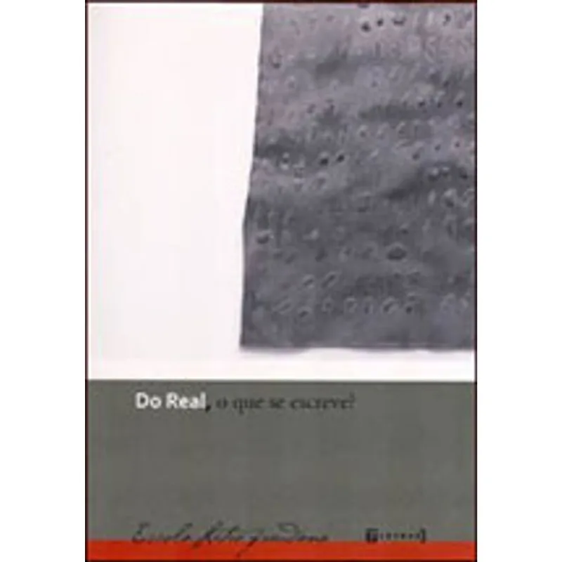 DO REAL, O QUE SE ESCREVE? REVISTA DA ESCOLA LETRA FREUDIANA Nº40