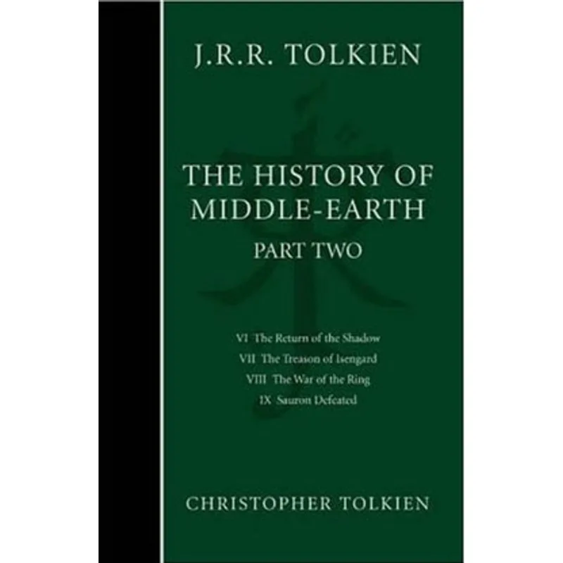 COMPLETE HISTORY OF MIDDLE-EARTH PART TWO, THE