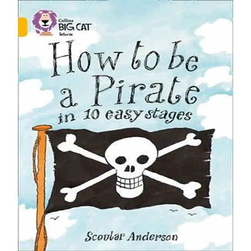 How To Be A Pirate In 10 Easy Stages