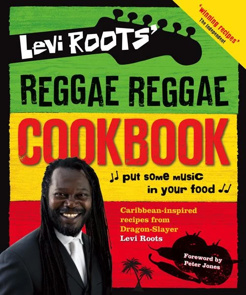 Levi Roots’ Reggae Reggae Cookbook Hardback