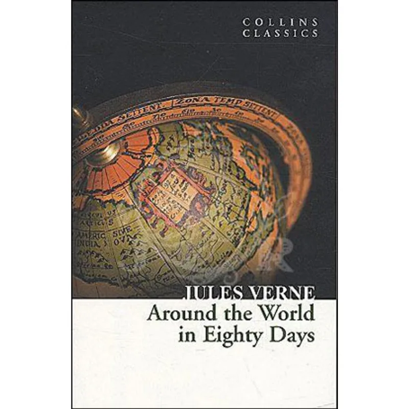 AROUND THE WORLD IN EIGHTY DAYS - COLLINS CLASSICS