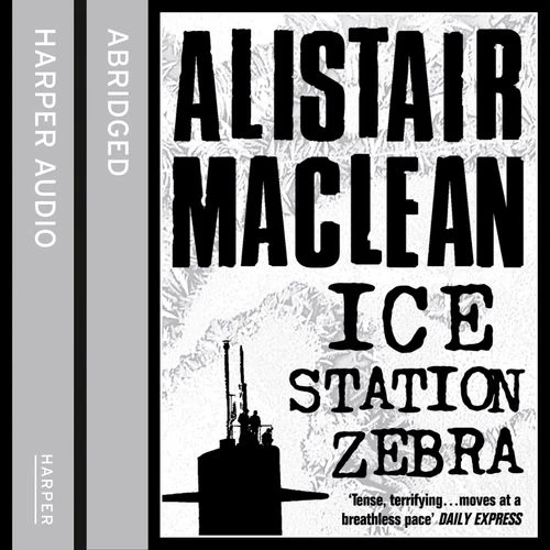 Ice Station Zebra Audio-Book (2010) [9780007362035]