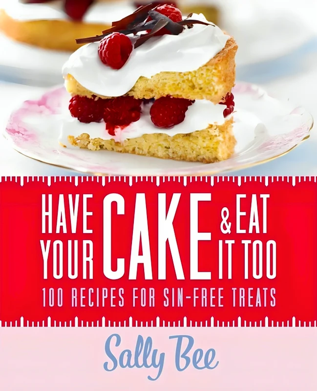 Have Your Cake & Eat It Too