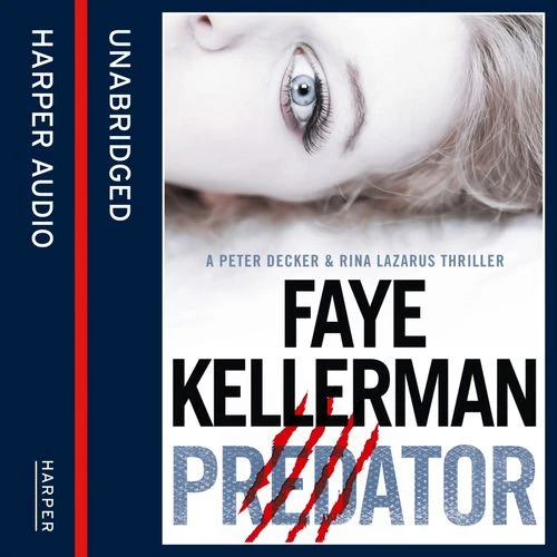 Predator (Peter Decker and Rina Lazarus Series, Book 21) Audio-Book